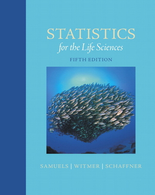 Statistics for the Life Sciences 0321989589 Book Cover