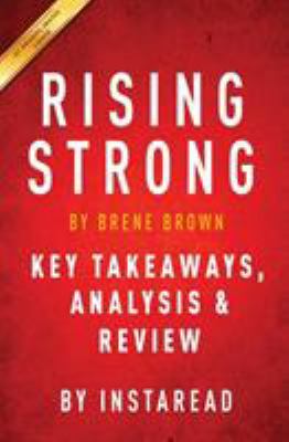 Rising Strong: by Brene Brown - Key Takeaways, ... 1944195017 Book Cover