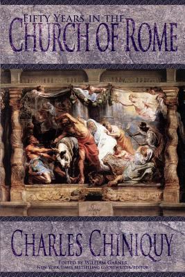 Fifty Years in the Church of Rome 1944855009 Book Cover