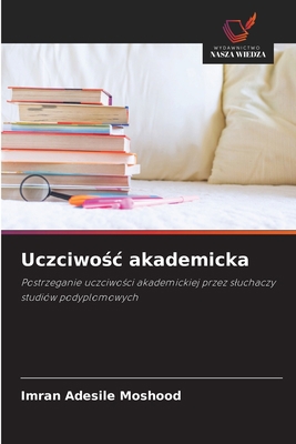 Uczciwośc akademicka [Polish] 6203296430 Book Cover