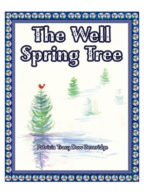 The Well Spring Tree 1662805640 Book Cover