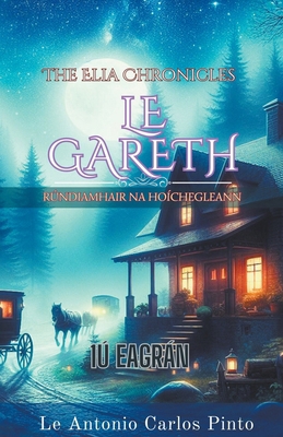 The Elia Chronicles le Gareth [Irish] B0CY6YMWYX Book Cover