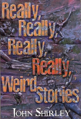 Really, Really, Really, Really Weird Stories 1892389029 Book Cover