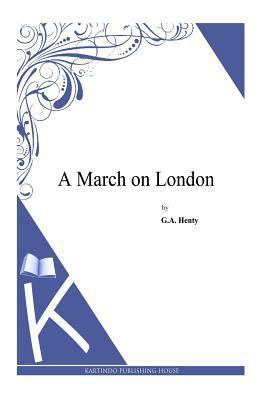 A March on London 1494899639 Book Cover