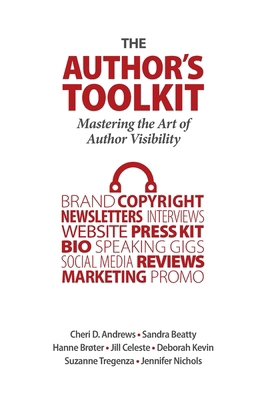 The Author's Toolkit: Mastering the Art of Auth... 1956442588 Book Cover