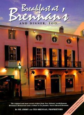 Breakfast at Brennan's and Dinner, Too 0963981900 Book Cover