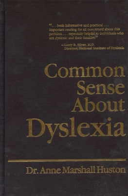 Common Sense about Dyslexia 0819163236 Book Cover