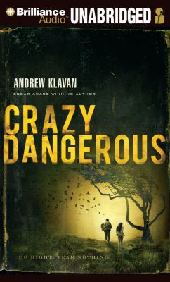 Crazy Dangerous 1469262223 Book Cover