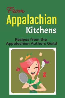 From Appalachian Kitchens: Recipes from the App... B0C9S7JZJK Book Cover