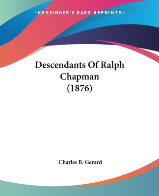 Descendants Of Ralph Chapman (1876) 1436820448 Book Cover