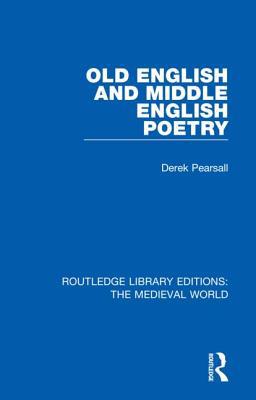 Old English and Middle English Poetry 0367190508 Book Cover