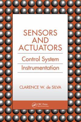 Sensors and Actuators: Control System Instrumen... 1420044834 Book Cover