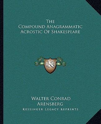 The Compound Anagrammatic Acrostic Of Shakespeare 1162910542 Book Cover