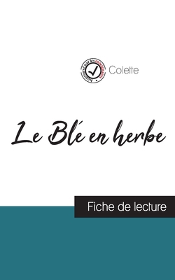 Le Blé en herbe de Colette (fiche de lecture et... [French] 2759310698 Book Cover