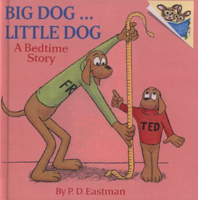 Big Dog...Little Dog: A Bedtime Story 0808523864 Book Cover