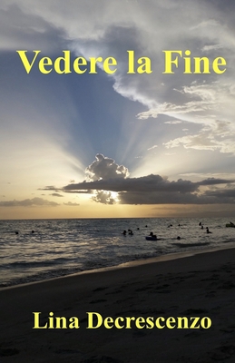 Vedere la Fine [Italian] B08LG79DJW Book Cover