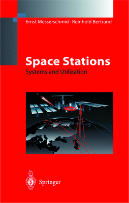 Space Stations: Systems and Utilization 3642084796 Book Cover