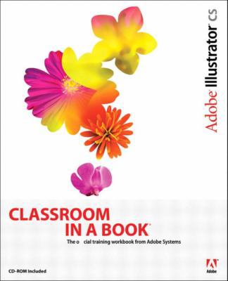 Adobe Illustrator CS Classroom in a Book [With ... 0321193806 Book Cover
