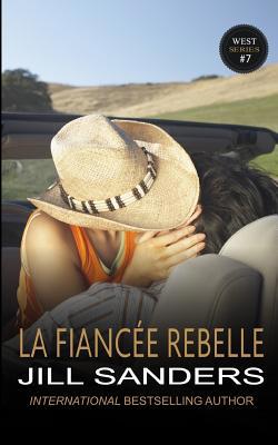 La fiancée rebelle [French] 1081681136 Book Cover