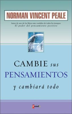Cambie sus Pensamientos y Cambiará todo (Spanis... [Spanish] 9875570974 Book Cover