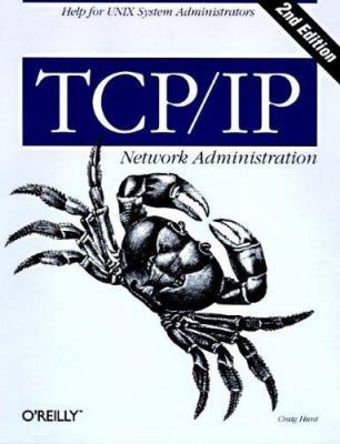 Tcp/IP Network Administration 1565923227 Book Cover