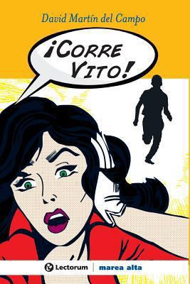 ¡Corre Vito! [Spanish] 1494939517 Book Cover