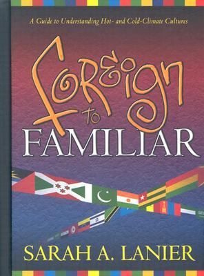 Foreign to Familiar: A Guide to Understanding H... 158158072X Book Cover