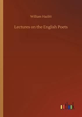 Lectures on the English Poets 3732641015 Book Cover