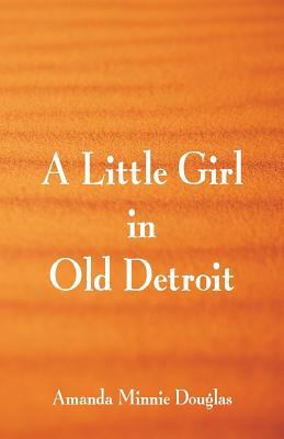 A Little Girl in Old Detroit 9352974336 Book Cover