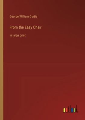 From the Easy Chair: in large print 3368366823 Book Cover
