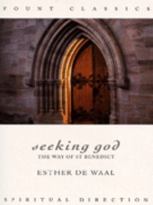 Seeking God: The Way of St.Benedict (Fount Clas... 0006279937 Book Cover