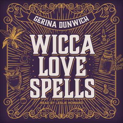 Wicca Love Spells 1705285384 Book Cover