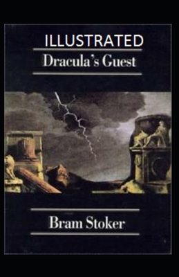 Dracula's Guest Illustrated B08KQ4P5MN Book Cover