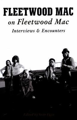 Fleetwood Mac on Fleetwood Mac: Interviews and ... 1785582925 Book Cover