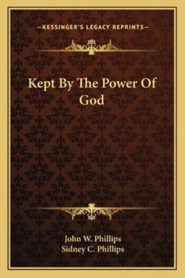 Kept By The Power Of God 1163184217 Book Cover