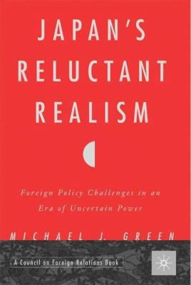 Japan's Reluctant Realism: Foreign Policy Chall... 0312238940 Book Cover