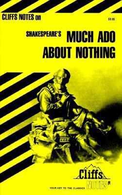 CliffsNotes on Shakespeare's Much Ado About Not... 0822000601 Book Cover