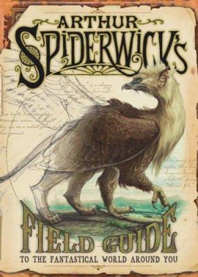 Arthur Spiderwick's Field Guide to the Fantasti... 0689859414 Book Cover