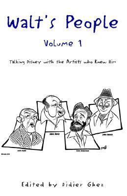 Walt's People Volume 1: Talking Disney With The... 1413478670 Book Cover