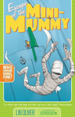 Escape of the Mini-Mummy 1416909591 Book Cover