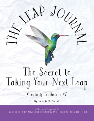 The Leap Journal: The Secret to Taking Your Nex... 1963098994 Book Cover