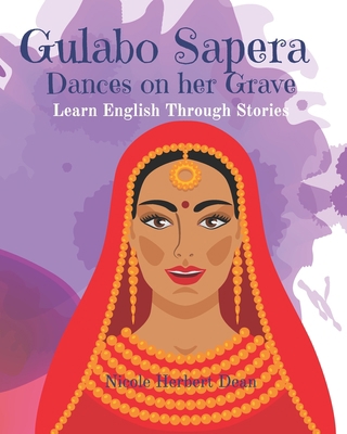 Gulabo Sapera: Dances on Her Grave: Learn Engli... B09PMBF63W Book Cover