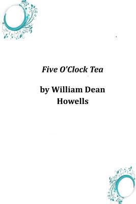 Five O'Clock Tea 1496186044 Book Cover