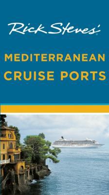 Rick Steves' Mediterranean Cruise Ports 1612385060 Book Cover