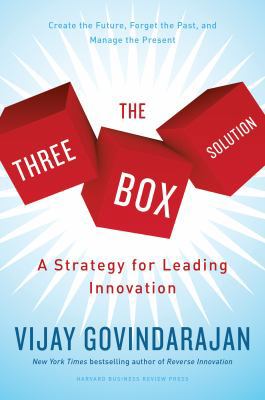 The Three-Box Solution: A Strategy for Leading ... 1633690156 Book Cover