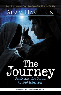 The Journey, Expanded Paperback Edition: Walkin... [Large Print] 1501836048 Book Cover