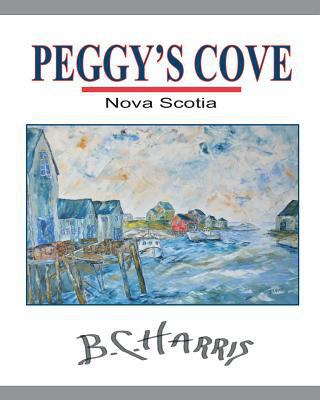 Peggy's Cove 1490412514 Book Cover