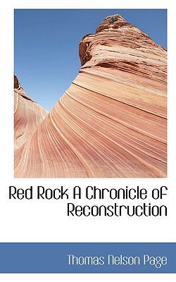 Red Rock a Chronicle of Reconstruction 1117387356 Book Cover
