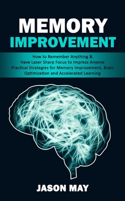 Memory Improvement: How to Remember Anything & ... 199890198X Book Cover
