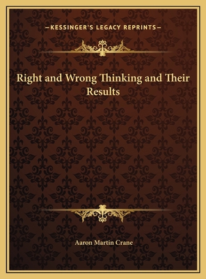 Right and Wrong Thinking and Their Results 1169775519 Book Cover